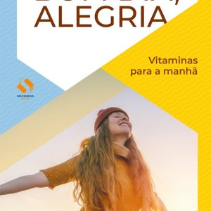 Bom dia, alegria – Vitaminas para a manhã (2ª ed.)