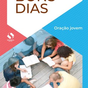 Bons dias – Oração jovem (5ª ed.)