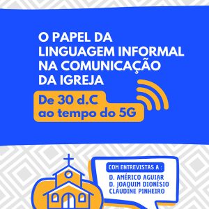 O papel da linguagem informal na comunicação da Igreja