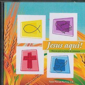 Jesus aqui – Músicas para as festas da catequese (CD)
