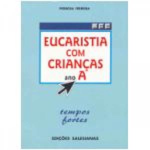 Eucaristia com crianças. Ano A