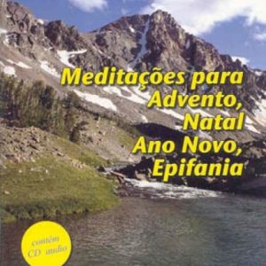 Meditações para o Advento, Natal, Ano Novo e Epifania