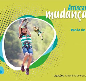 PASTA Apoio Arriscar a mudança [7º – Ligações]
