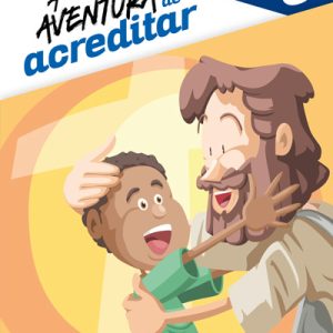 GUIA Catequista A Aventura de acreditar [6º – Ligações]