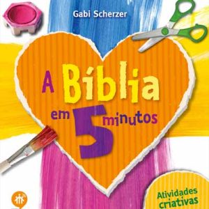 A Bíblia em 5 minutos – atividades criativas