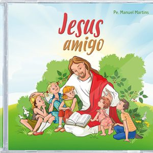 Jesus amigo – CD (Pe. Manuel Martins)