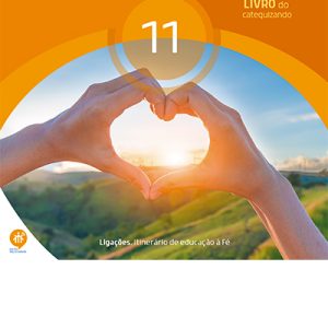 Livro CATEQUIZANDO Caminho para amar [11º – Ligações]