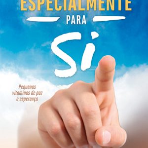 Especialmente para si