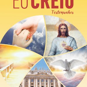 Eu creio – Testemunhos (CVL)