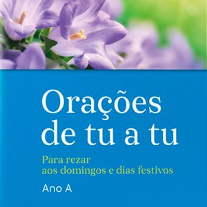 Orações de tu a tu – ano A