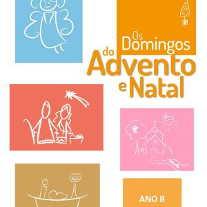 Os Domingos do Advento e Natal – ano B