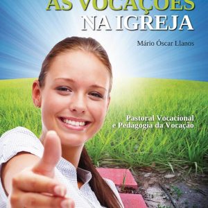 Servir as vocações na Igreja