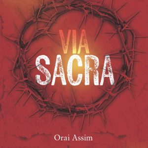 Orai assim – Via-Sacra