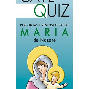 Catequiz – Perguntas e respostas sobre Maria de Nazaré