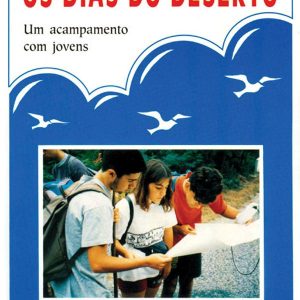 Os Dias do Deserto – Acampamento