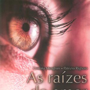 As raízes do amor