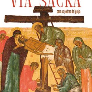 Via sacra com os padres da Igreja